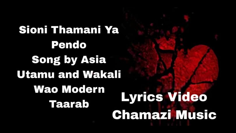 AUDIO: Asia Utamu (Wakali Wao) - Sioni Thamani ya Pendo Mp3 Download