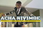 AUDIO: Enock Jonas - Acha Nivimbe Mp3 Download