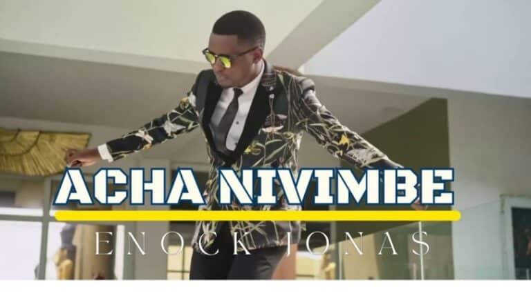 AUDIO: Enock Jonas - Acha Nivimbe Mp3 Download