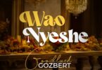 AUDIO: Goodluck Gozbert - Waonyeshe Mp3 Download