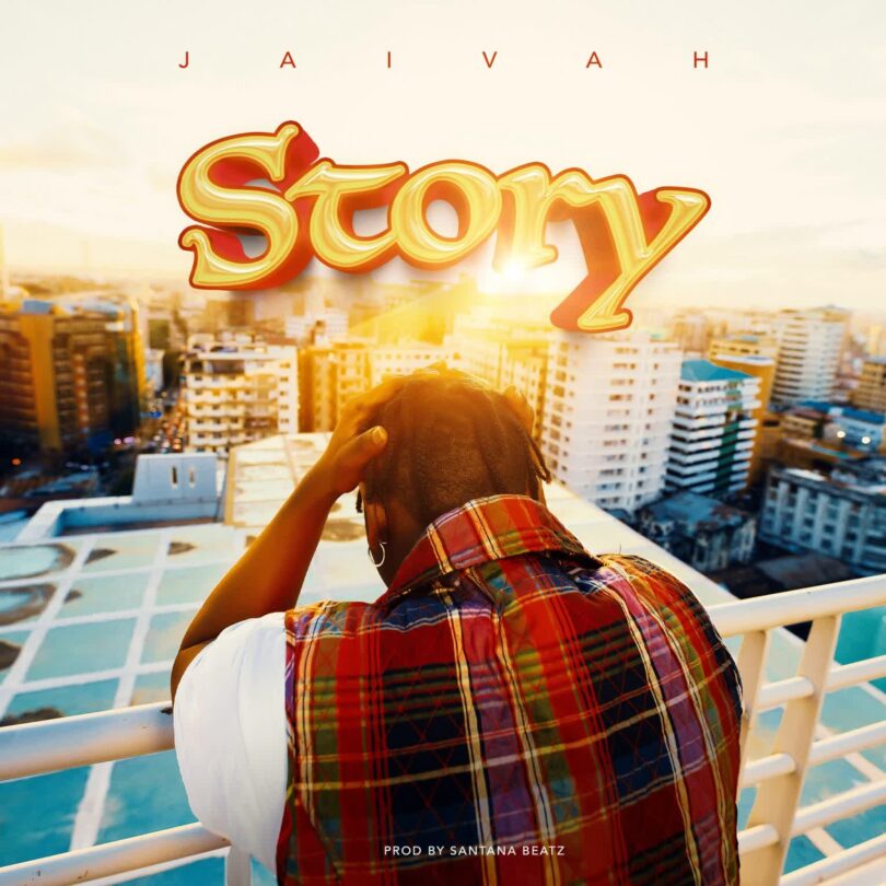 AUDIO: Jaivah - Story Mp3 Download