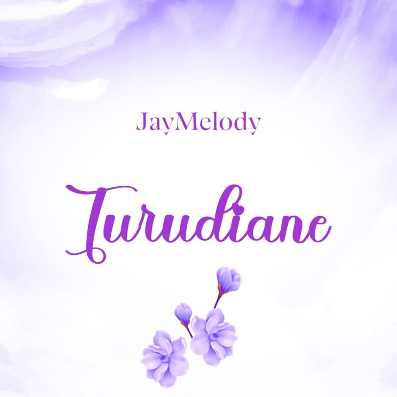 AUDIO: Jay Melody - Turudiane Mp3 Download