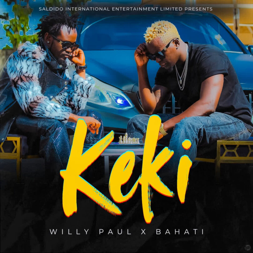 AUDIO: Willy Paul Ft Bahati - Keki Mp3 Download