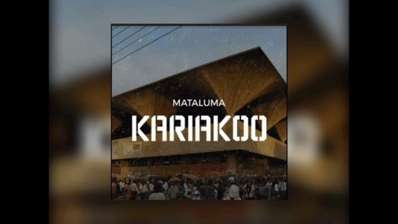 AUDIO: Mataluma - Kariakoo Mp3 Download