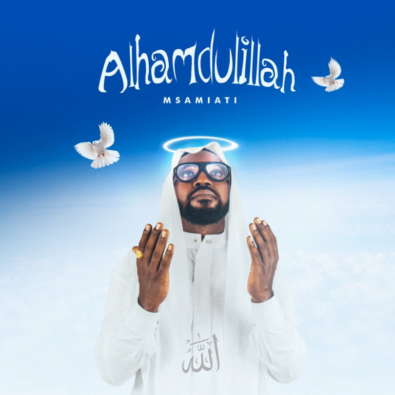 AUDIO: Msamiati - Alhamdullilah Mp3 Download