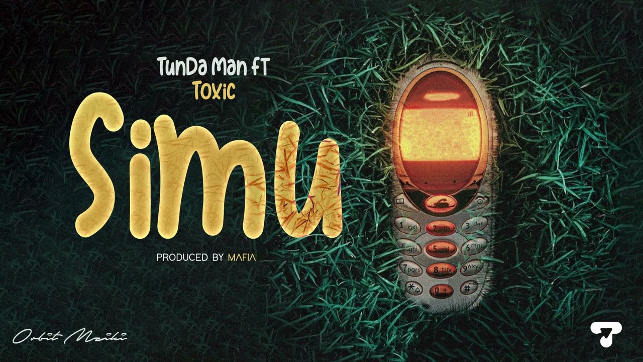 AUDIO: Tundaman & Toxic Fuvu - Simu Mp3 Download