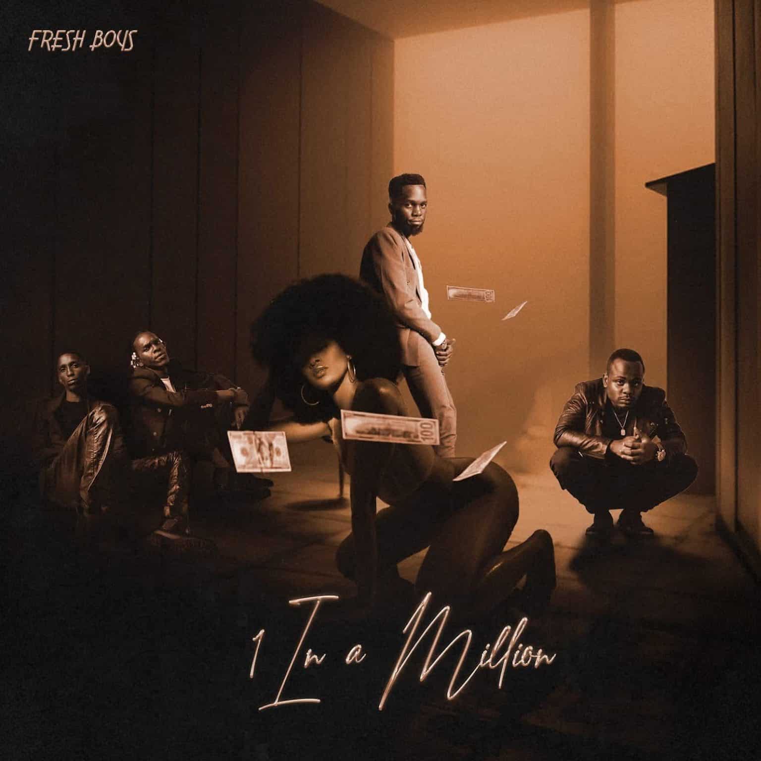 AUDIO: FreshBoys - 1 In A Million Mp3 Download