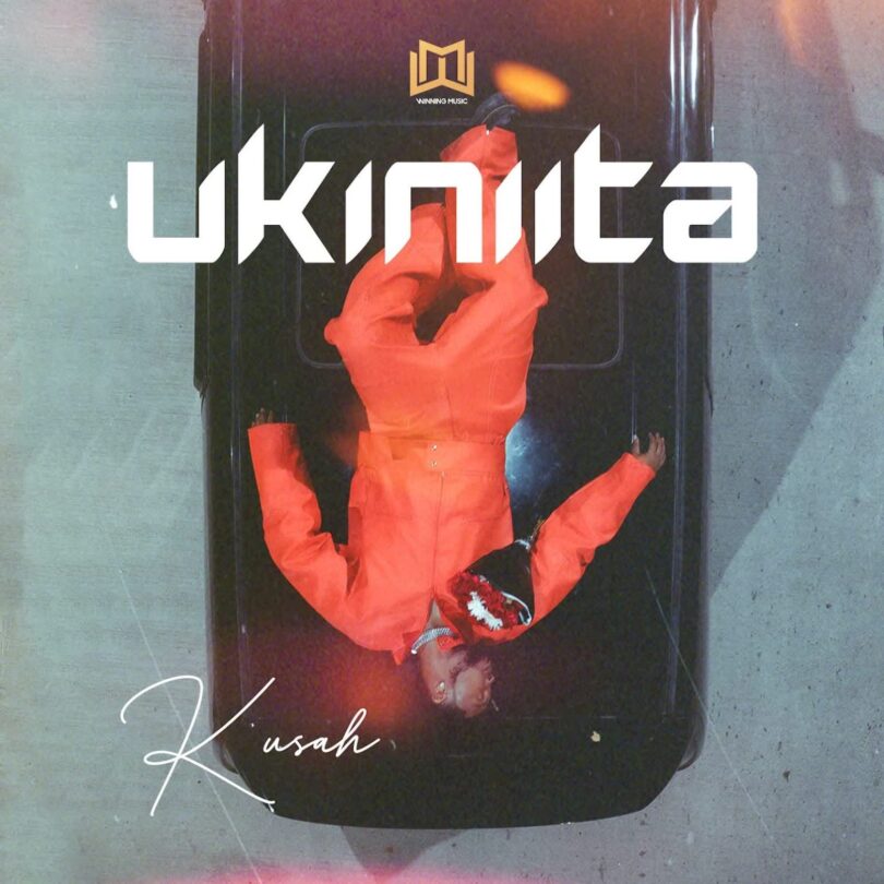 AUDIO: Kusah - Ukiniita Mp3 Download