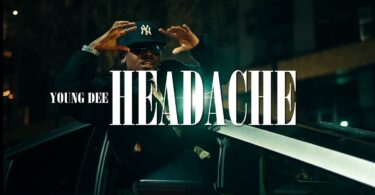 VIDEO: Young Dee - Headache Mp4 Download