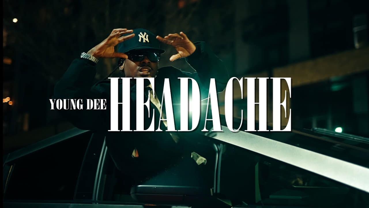 VIDEO: Young Dee - Headache Mp4 Download