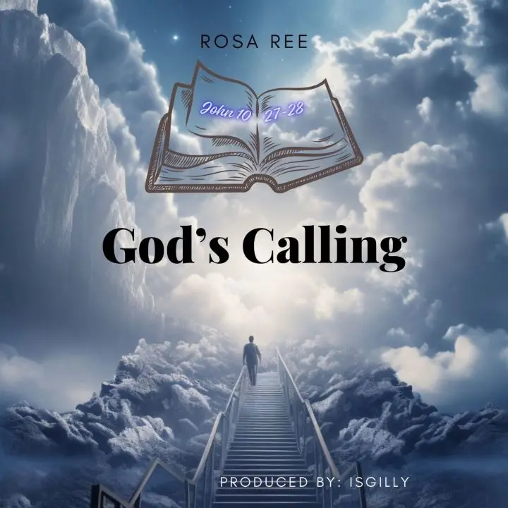 AUDIO: Rosa Ree - God's Calling Mp3 Download