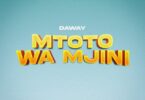 AUDIO: Daway - Mtoto Wa Mjini Mp3 Download