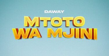 AUDIO: Daway - Mtoto Wa Mjini Mp3 Download