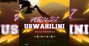 AUDIO: Dulla Makabila - Arudi Uswahilini Mp3 Download