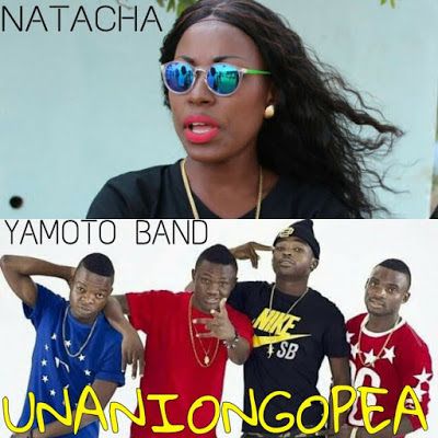 AUDIO: Natacha Ft Yamoto Band - Unaniongopea Mp3 Download