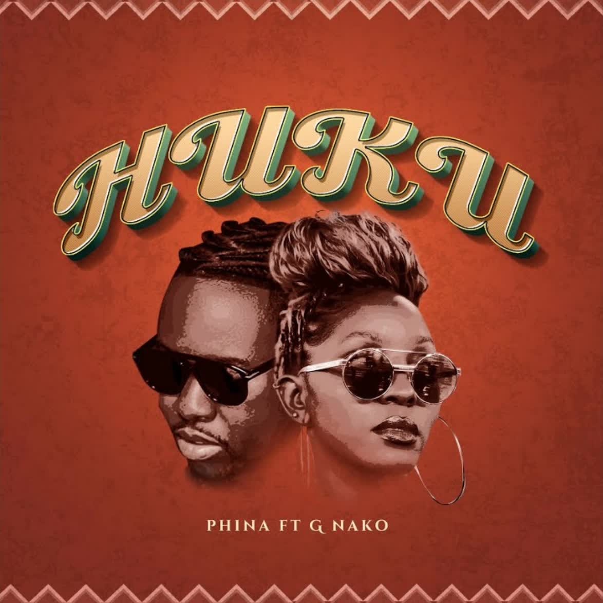 AUDIO: Phina Ft G Nako - Huku Mp3 Download