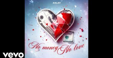 AUDIO: Aslay - No Money No Love Mp3 Download