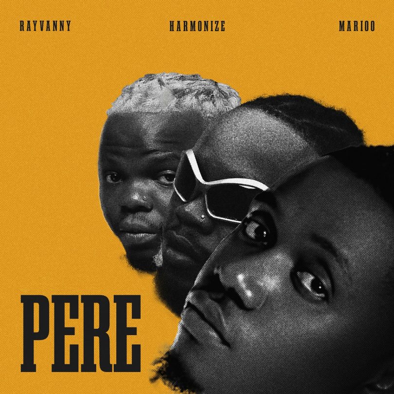AUDIO: Rayvanny Ft Marioo X Harmonize - Pere Mp3 Download