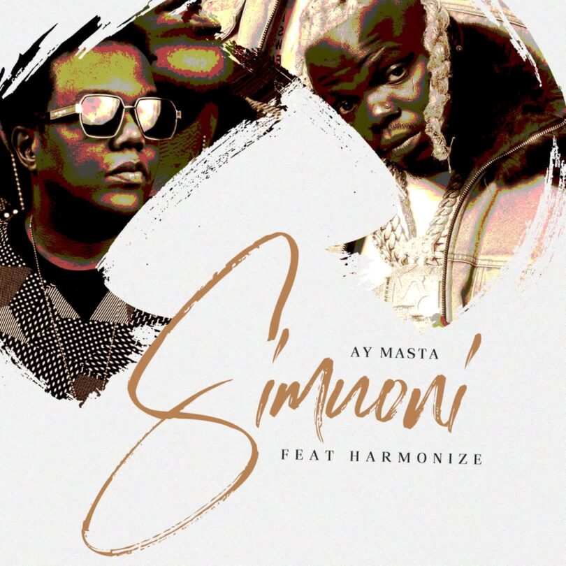 AUDIO: AY Masta Ft Harmonize - Simuoni Mp3 Download