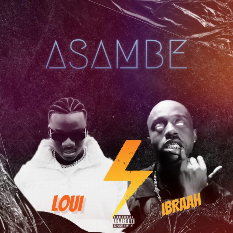 AUDIO: Loui Ft Ibraah - Asambe Mp3 Download