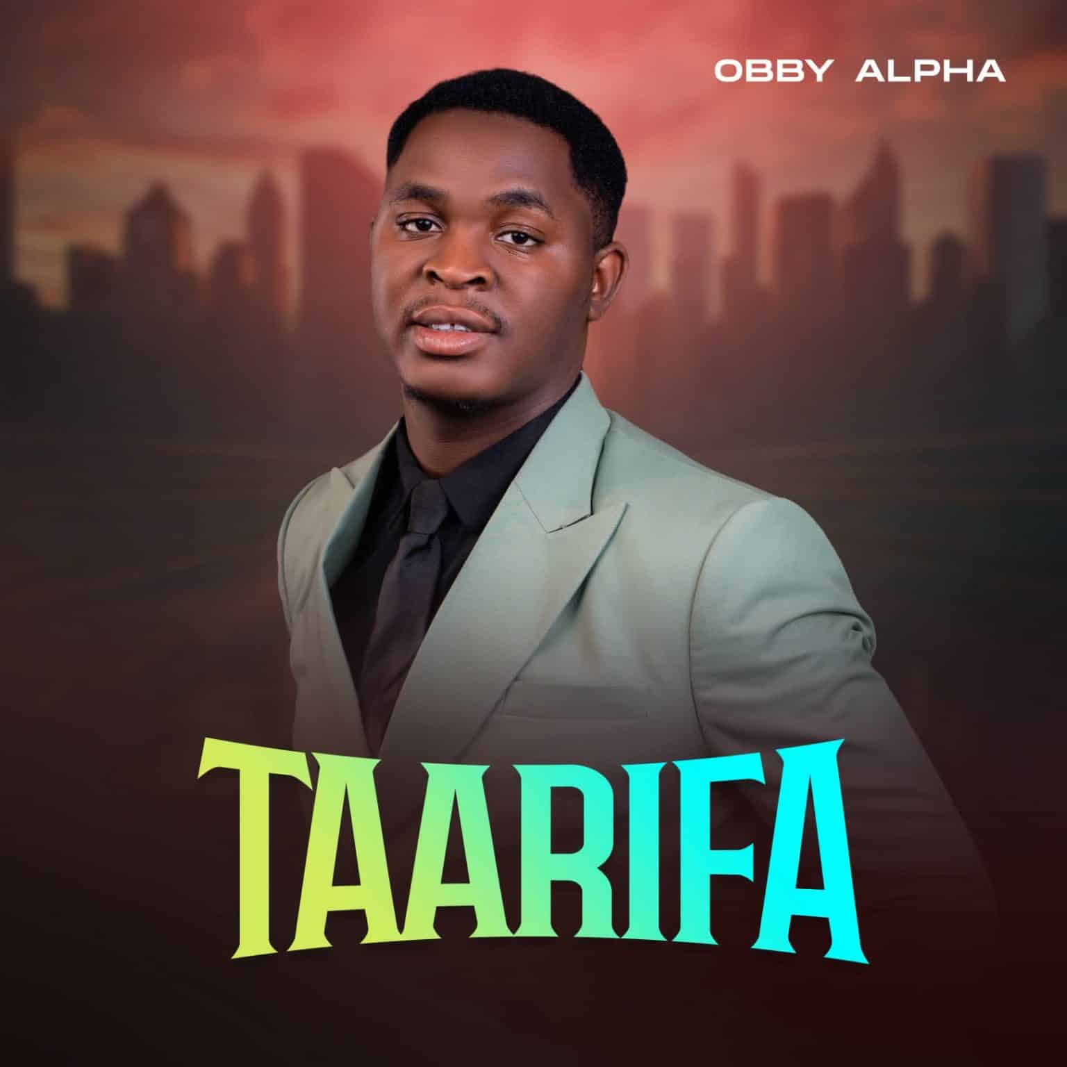 AUDIO: Obby Alpha - Taarifa Mp3 Download