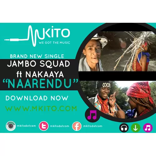 AUDIO: Jambo Squad Ft Nakaaya - Naarendu Mp3 Download