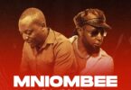 AUDIO: Oscar Oscar Ft Joh Makini - Mniombee Mp3 Download