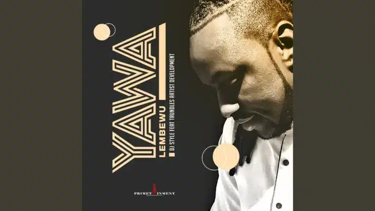 AUDIO: Dj Style - Yawa Lembewu Mp3 Download