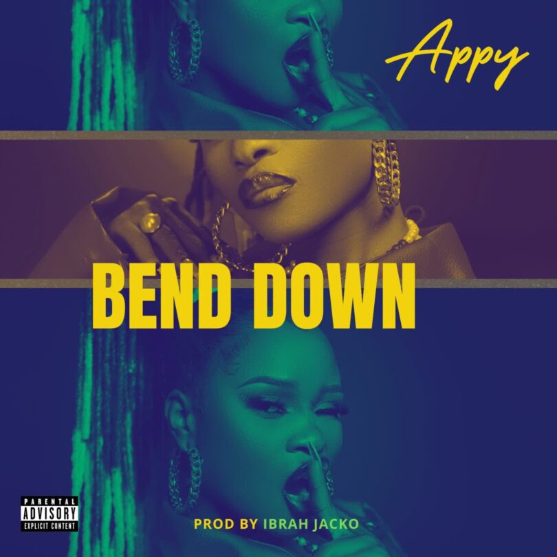 AUDIO: Appy - Bend Down Mp3 Download