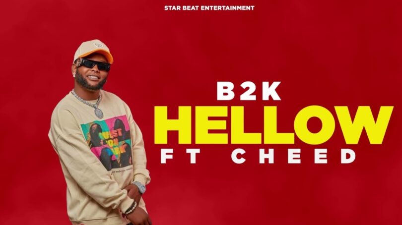 AUDIO: B2K Mnyama Ft Cheed - Hellow Mp3 Download