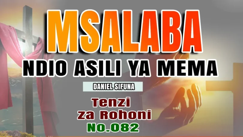 AUDIO: Daniel Sifuna - Msalaba Ndio Asili Ya Mema Mp3 Download