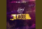 AUDIO: Dj Glad Ft Dj Style X Ward 21 - Eagle Mp3 Download