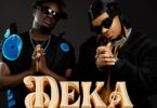 AUDIO: Hamadai Ft Whozu - Deka Mp3 Download