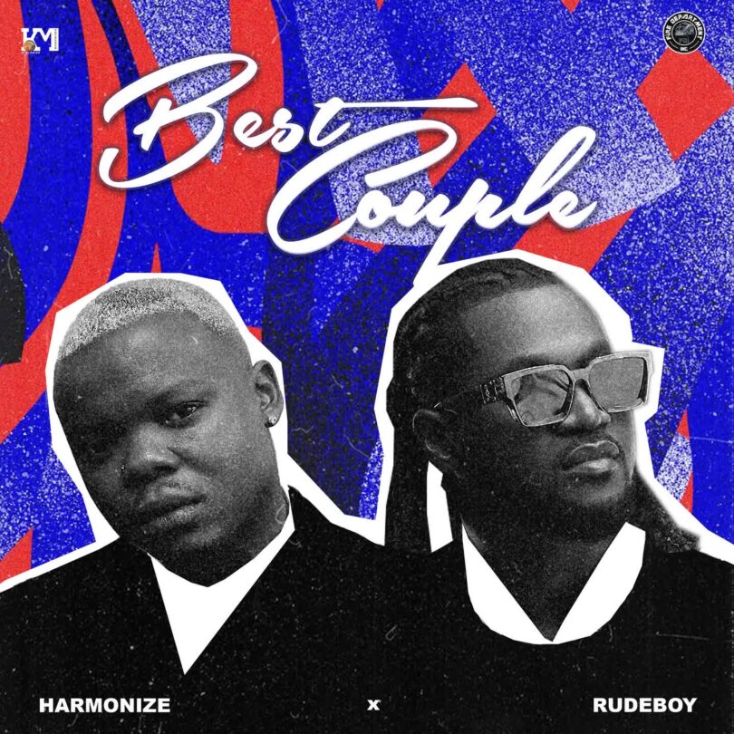 AUDIO: Harmonize Ft Rudeboy - Best Couple Mp3 Download