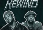 AUDIO: Kusah Ft Billnass - Rewind Mp3 Download