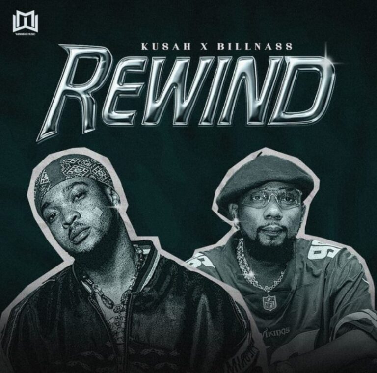 AUDIO: Kusah Ft Billnass - Rewind Mp3 Download