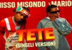 AUDIO: Misso Misondo - Tete Mp3 Download
