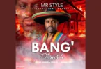 AUDIO: Mr Style - Bangphindile Mp3 Download