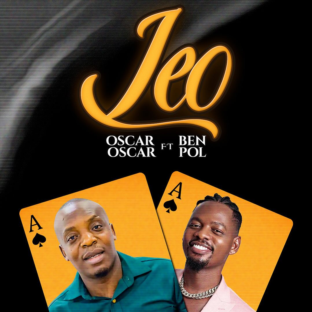 AUDIO: Oscar Oscar Ft Ben Pol - LEO Mp3 Download