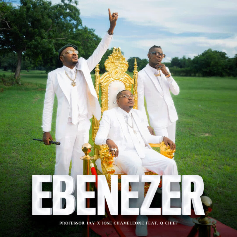 AUDIO: Professor Jay X Jose Chameleone X Q Chief – Ebenezer Download Mp3