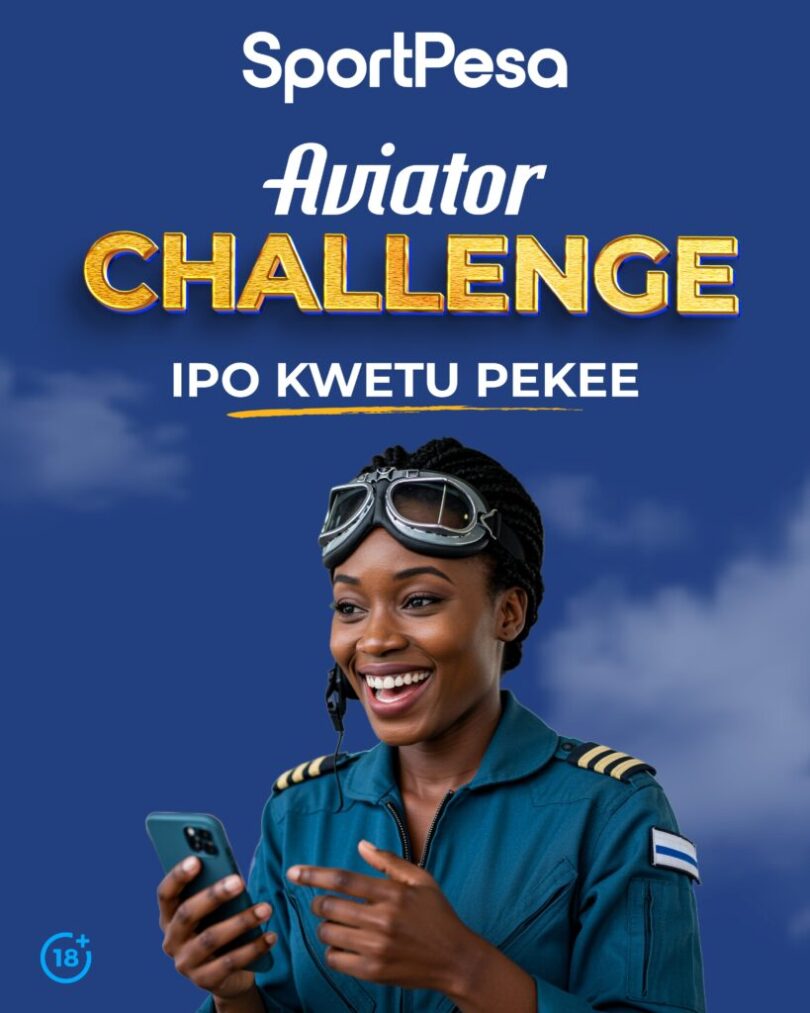 SportPesa Yaanzisha Aviator Challenge Nchini Tanzania Zaidi Ya TZS 46 Milioni Za Kushindaniwa.