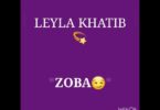 AUDIO: Leyla Khatib - Zoba Mp3 Download