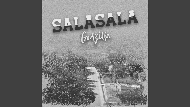 AUDIO: Godzilla - Salasala Mp3 Download