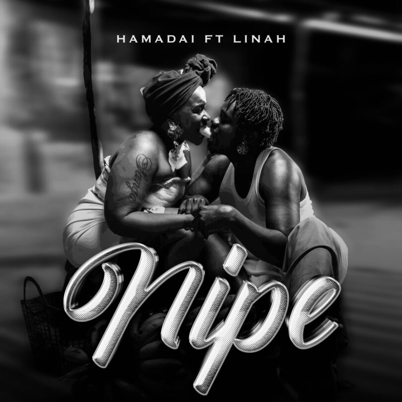 AUDIO: Hamadai Ft Linah - Nipe Mp3 Download