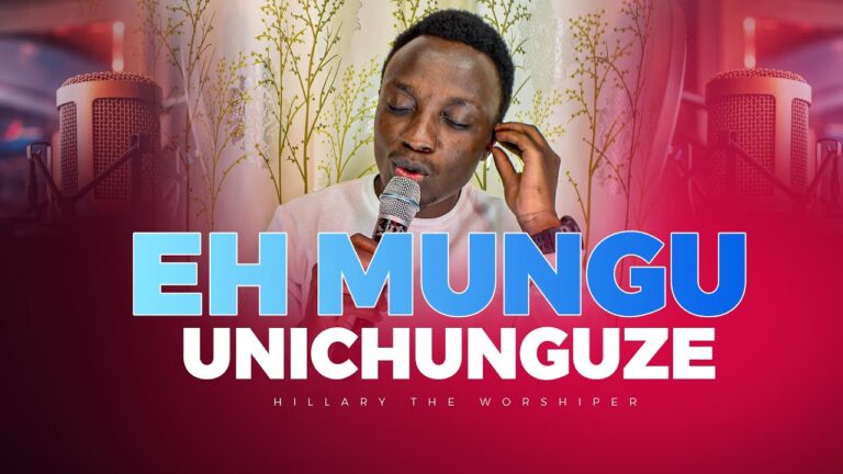 AUDIO: Hillary The Worshiper - Eh Mungu Unichunguze Mp3 Download