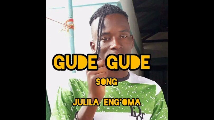 AUDIO: Julila Eng'oma - Gude Gude Mp3 Download