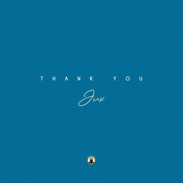 AUDIO: Jux - Thank You Mp3 Download