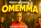 AUDIO: Misso Misondo - Omemma (Singeli Version) Mp3 Download