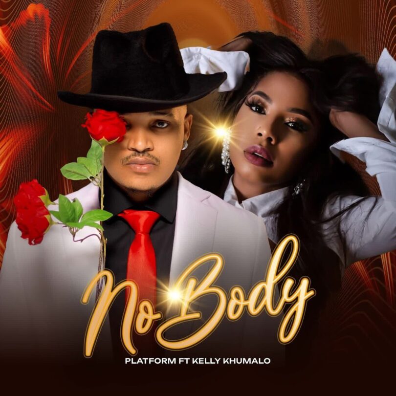 AUDIO: Platform Ft Kelly Khumalo - No Body Mp3 Download