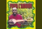 AUDIO: Papa L'amour - Zi Toumpou M'paka Mp3 Download